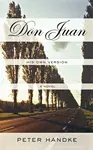 Don Juan: His Own Version - Peter Handke