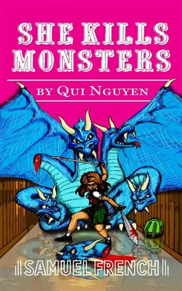 She Kills Monsters - Qui Nguyen