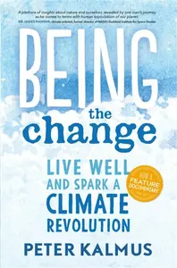 Being the Change - Peter Kalmus