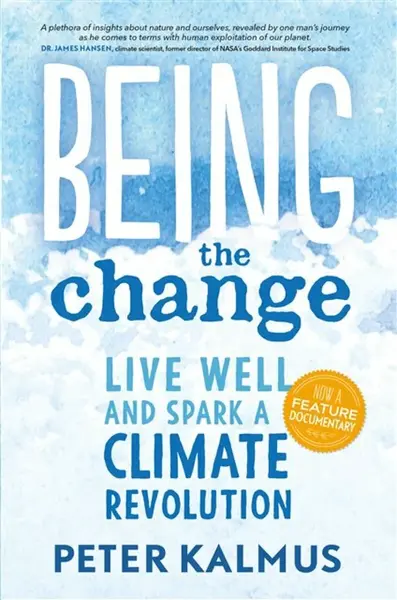 Being the Change - Peter Kalmus
