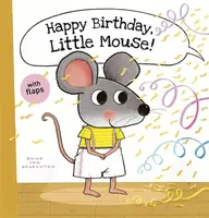 Happy Birthday, Little Mouse! - Guido van Genechten