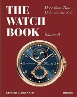 The Watch Book: More than Time Volume II - Gisbert L. Brunner