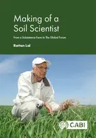Making of a Soil Scientist - Dr Rattan  Lal