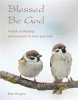 Blessed Be God - Ruth Burgess