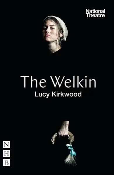 The Welkin - Lucy Kirkwood