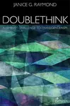 Doublethink - Janice Raymond