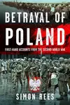 Betrayal of Poland - Simon Rees