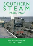 Southern Steam 1948-1967 - Peter Tuffrey
