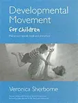 Developmental Movement for Children - Veronica Sherborne