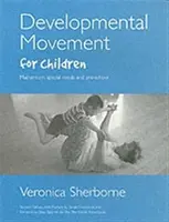 Developmental Movement for Children - Veronica Sherborne