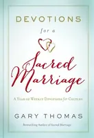Devotions for a Sacred Marriage - Gary Thomas
