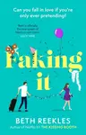 Faking It - Beth Reekles