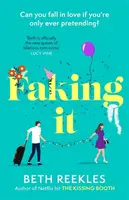 Faking It - Beth Reekles