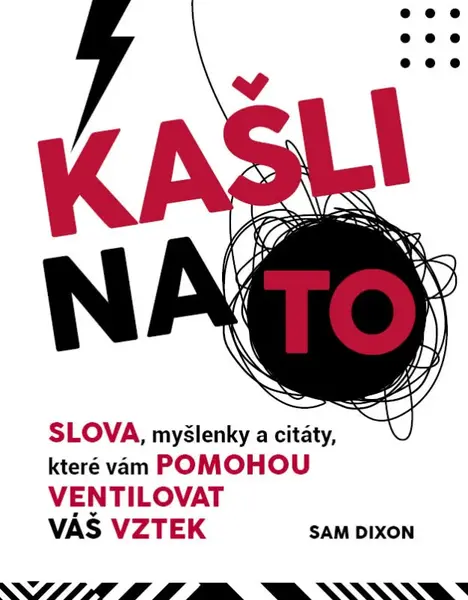 Kašli na to - Sam Dixon