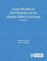 Linear Models for the Prediction of the Genetic Merit of Animals - Ivan  Pocrnic, Raphael A , UK and the International Livestock Research Institute (I