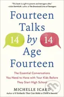 Fourteen Talks by Age Fourteen (The Essential Conversations You Need to Have with Your Kids Before They Start High School) - kniha z kategorie Zdraví…