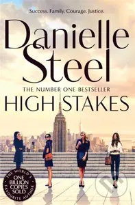 High Stakes (A riveting novel about the price of success from the billion copy bestseller)