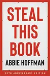 Steal This Book (50th Anniversary Edition) - Hoffman Abbie