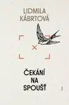 Čekání na spoušť - Lidmila Kábrtová