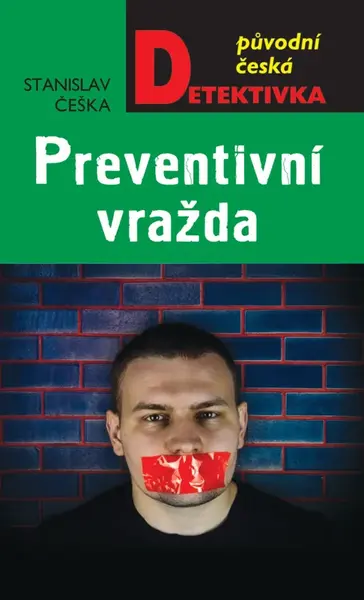 Preventivní vražda - Stanislav Češka