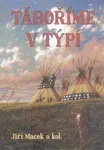 Táboříme v týpí - Jiří Macek