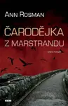 Čarodějka z Marstrandu - Ann Rosman