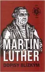 Dopisy blízkým - Martin Luther