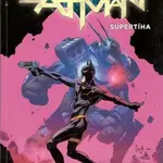 Batman - Supertíha - Scott Snyder, Greg Capullo