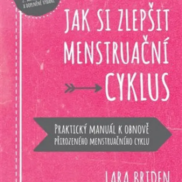 Jak si zlepšit menstruační cyklus - Lara Briden