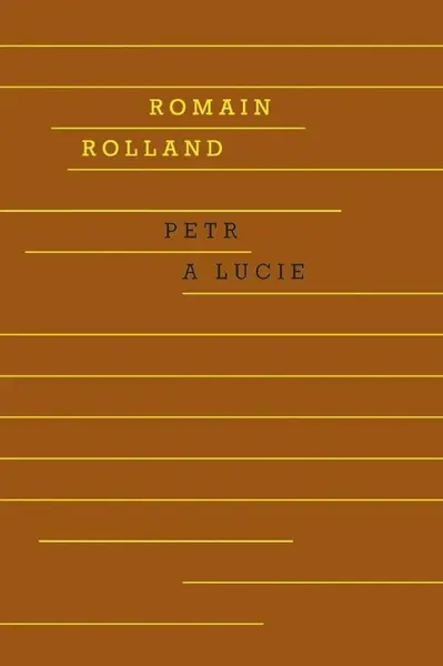 Petr a Lucie - Romain Rolland