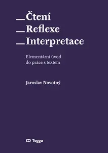 Čtení – reflexe – interpretace - Jaroslav Novotný