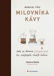 Manuál pro milovníka kávy - Jessica Easto, Andreas Willhoff - e-kniha