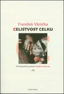 Celistvost celku - František Všetička