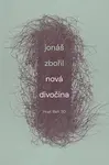 Nová divočina - Jonáš Zbořil