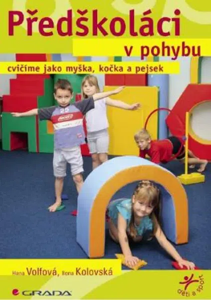 Předškoláci v pohybu - Hana Volfová, Ilona Kolovská - e-kniha