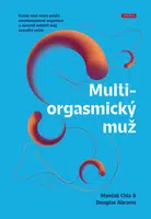 Multiorgasmický muž - Mantak Chia, Douglas Abrams - e-kniha
