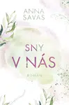 Sny v nás - Anna Savas