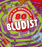 80 bludišť – Cesta do minulosti - Andy Peters