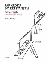 Pár kroků do křesťanství - Pavel Kuneš