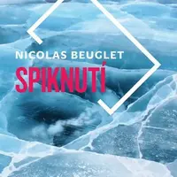 Spiknutí - Nicolas Beuglet