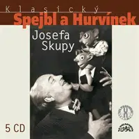 Klasický Spejbl a Hurvínek Josefa Skupy - Josef Skupa - audiokniha