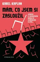 Mám, co jsem si zasloužil - Karel Kaplan - e-kniha