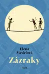 Zázraky - Elena Medelová