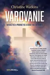 Varovanie - Christine Watkins