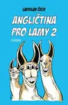 Angličtina pro lamy 2 - Ladislav Čech - e-kniha