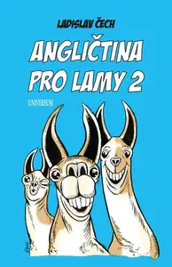 Angličtina pro lamy 2 - Ladislav Čech