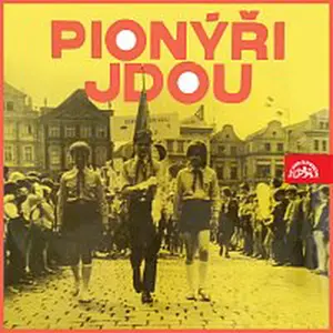 Různí interpreti – Pionýři jdou