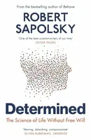 Determined - Robert M. Sapolsky