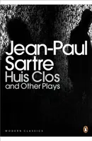 Huis Clos and Other Plays - Jean-Paul Sartre
