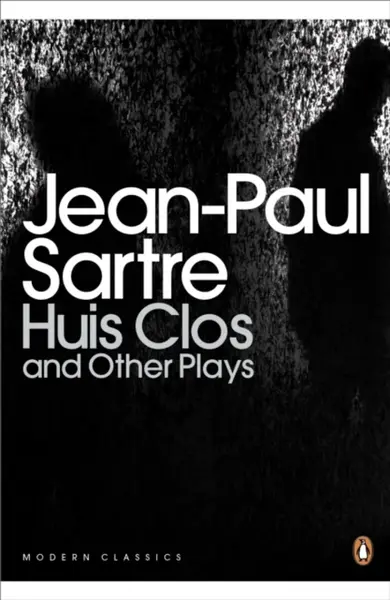 Huis Clos and Other Plays - Jean-Paul Sartre